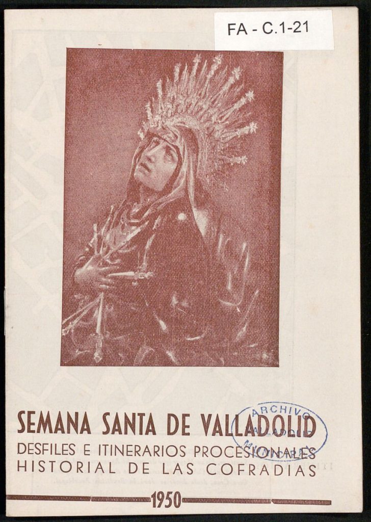 Programa. 1950. Semana Santa de Valladolid: desfiles e itinerarios procesionales: historial de las cofradías