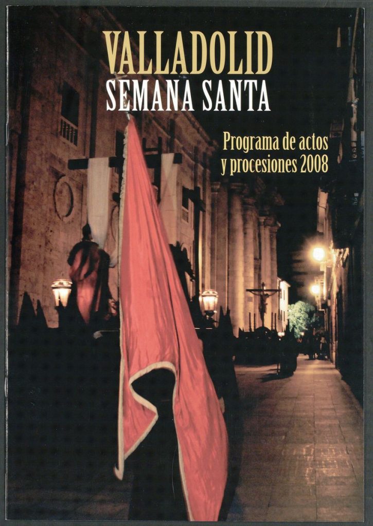 Programa. 2008. Valladolid Semana Santa: Programa de actos y procesiones