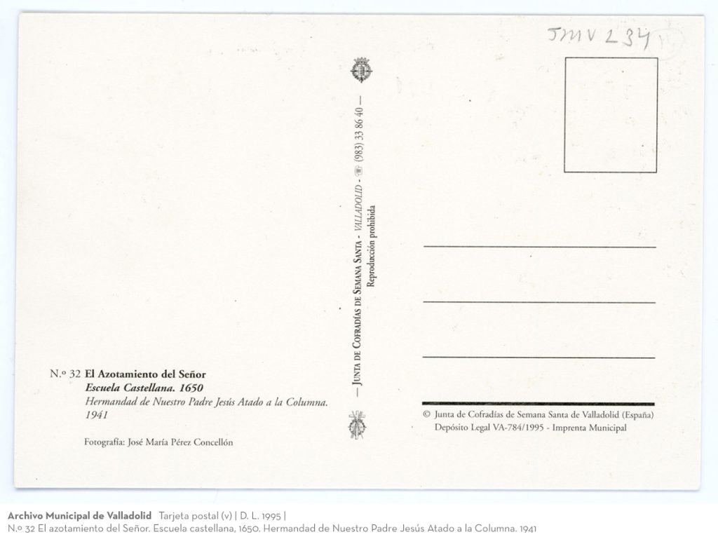Tarjeta postal. D. L. 1995. N.º 32 El azotamiento del Señor. Escuela castellana, 1650. Hermandad de Nuestro Padre Jesús Atado a la Columna. 1941 (v)