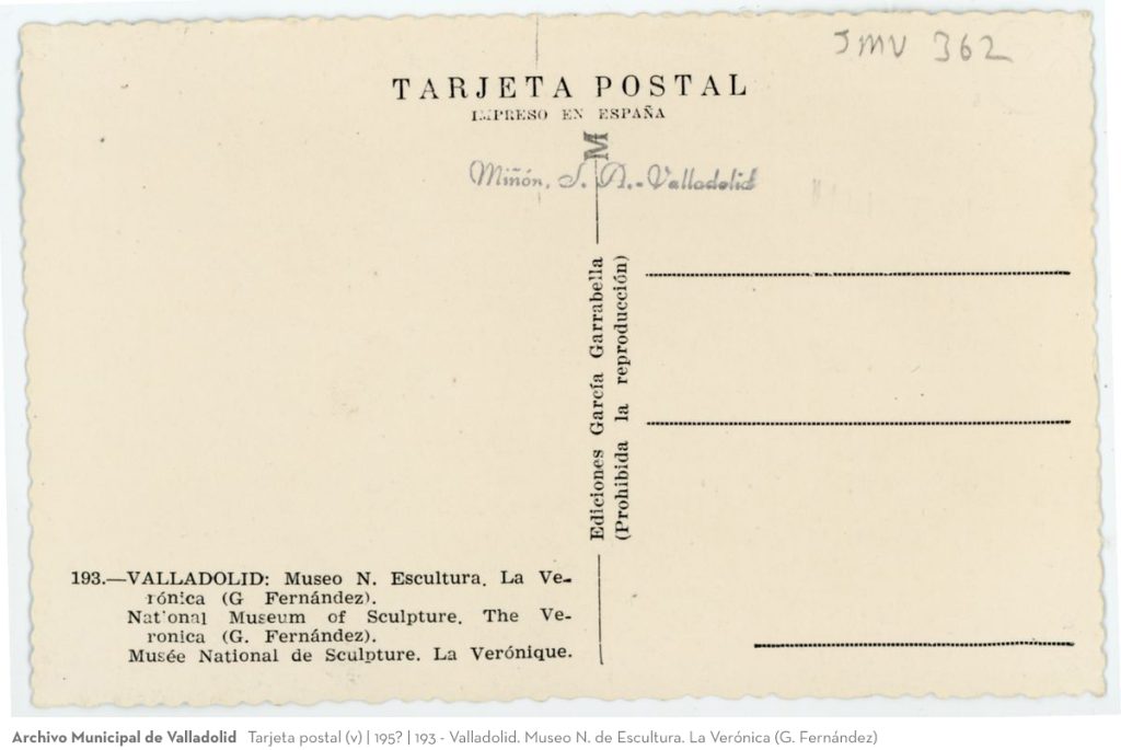 Tarjeta postal. 195? 193 - Valladolid. Museo N. de Escultura. La Verónica (G. Fernández)(v)