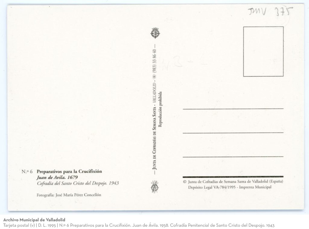 Tarjeta postal. D. L. 1995. N.º 6 Preparativos para la Crucifixión. Juan de Ávila. 1958. Cofradía Penitencial de Santo Cristo del Despojo. 1943 (v)