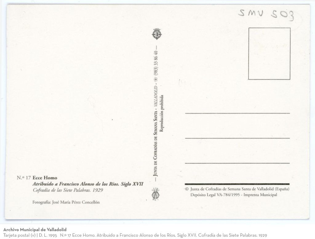 Tarjeta postal. D. L. 1995. N.º 17 Ecce Homo. Atribuido a Francisco Alonso de los Ríos. Siglo XVII. Cofradía de las Siete Palabras. 1929 (v)