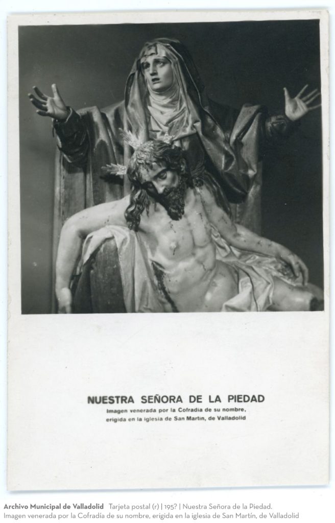 Tarjeta postal. 195? Nuestra Señora de la Piedad. Imagen venerada por la Cofradía de su nombre, erigida en la iglesia de San Martín, de Valladolid (r)