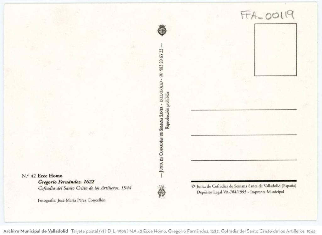 Tarjeta postal. D. L. 1995. N.º 42 Ecce Homo. Gregorio Fernández, 1622. Cofradía del Santo Cristo de los Artilleros, 1944 (v)