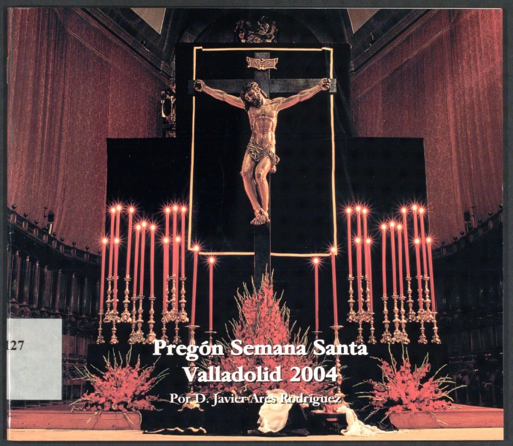 Pregón. 2004. Pregón Semana Santa Valladolid