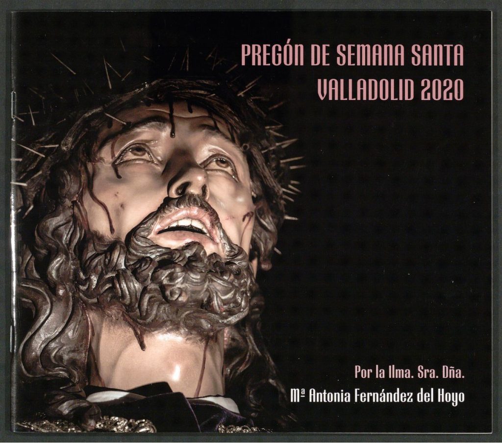 Pregón. 2020 - 2021. Pregón de Semana Santa Valladolid