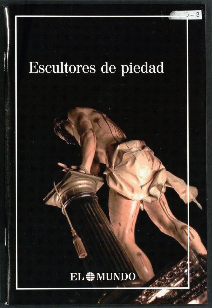 Otras publicaciones. 2008. Escultores de piedad. Guía de imagineros de Valladolid