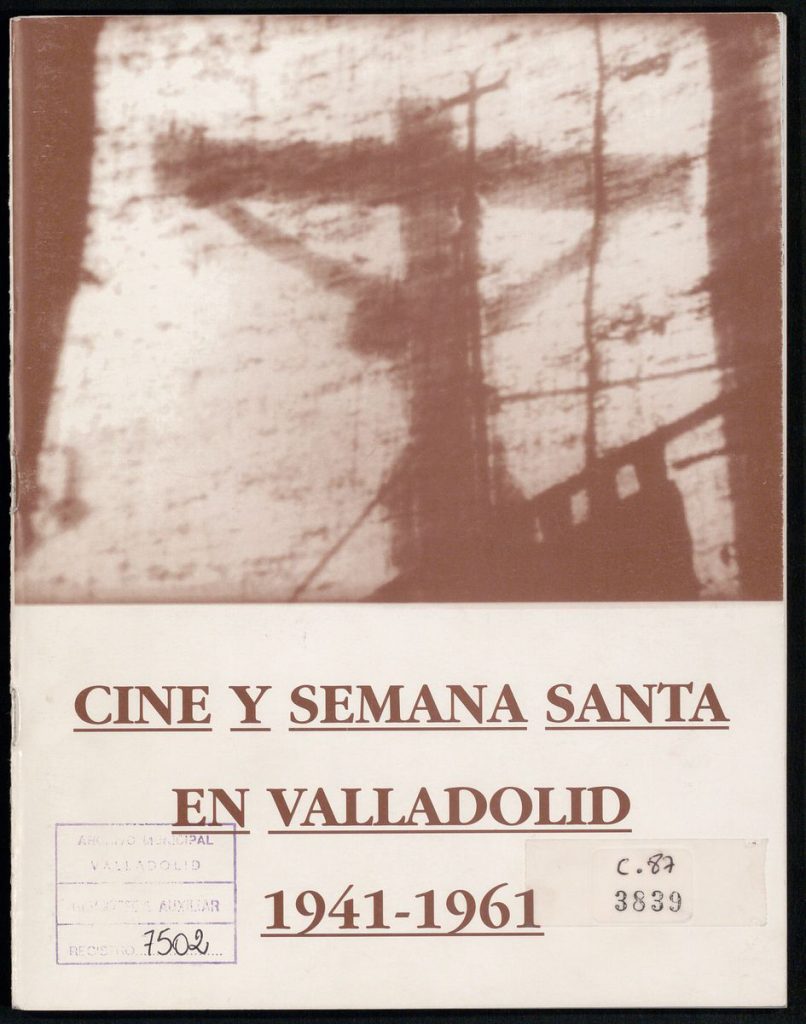 Otras publicaciones. 1996. Cine y Semana Santa en Valladolid 1941-1961