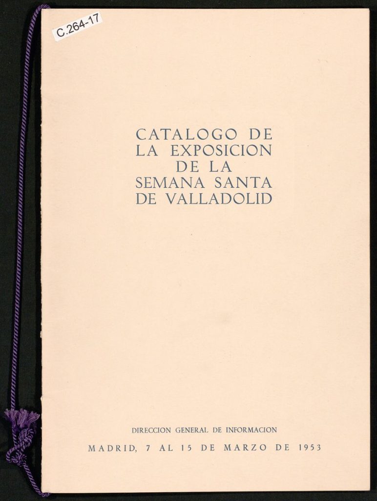 Otras publicaciones. 1953. Catálogo de la exposición de la Semana Santa de Valladolid