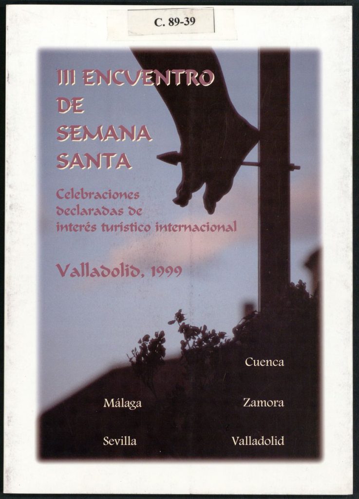 Otras publicaciones. 1999. III Encuentro de Semana Santa. Celebraciones declaradas de interés turístico internacional