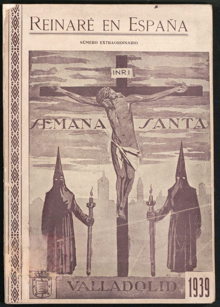Otras publicaciones. 1939. Semana Santa : Valladolid (Número extraordinario de la Revista Reinaré en España, año VI, Marzo-Abril 1939, nº57)