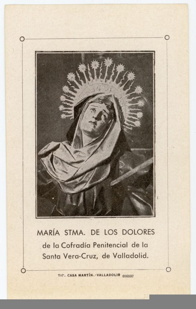 Documento devocional. 193? María Stma. de los Dolores de la Cofradía Penitencial de la Santa Vera-Cruz, de Valladolid
