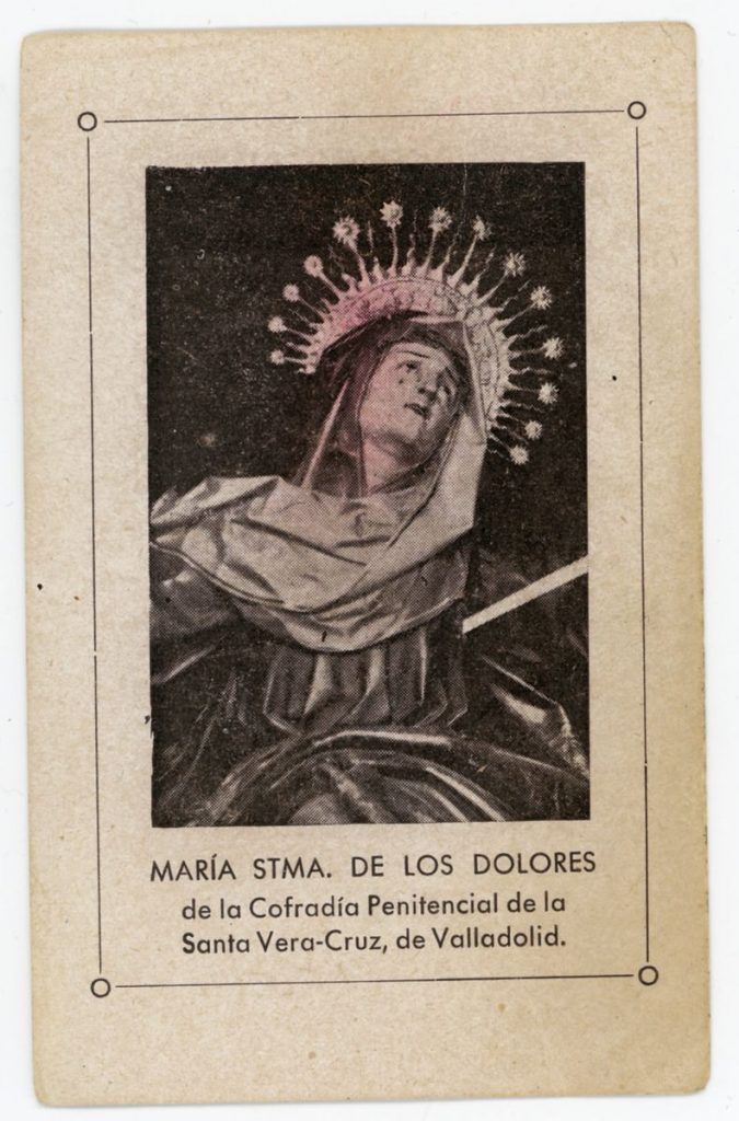 Documento devocional. 193? María Stma. de los Dolores de la Cofradía Penitencial de la Santa Vera-Cruz, de Valladolid (r)