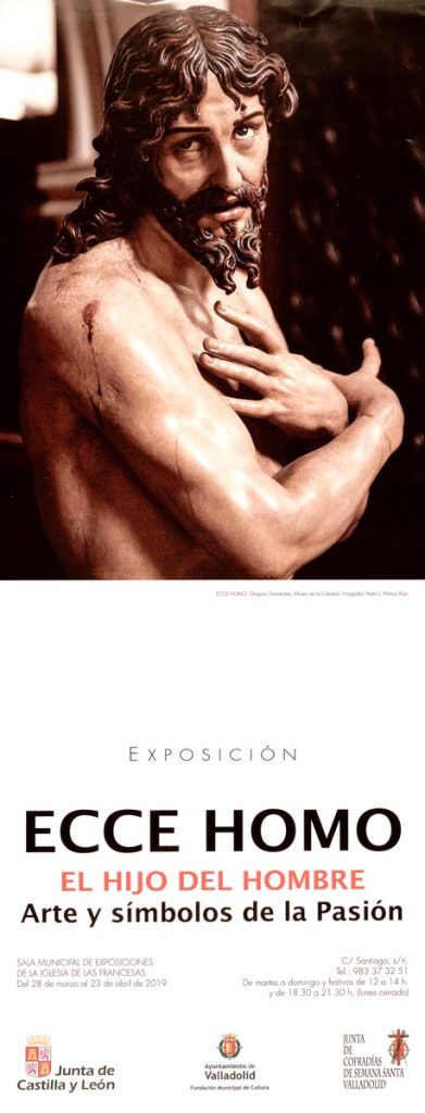Ecce Homo el Hijo del Hombre [exposición]. Arte y símbolos de la Pasión