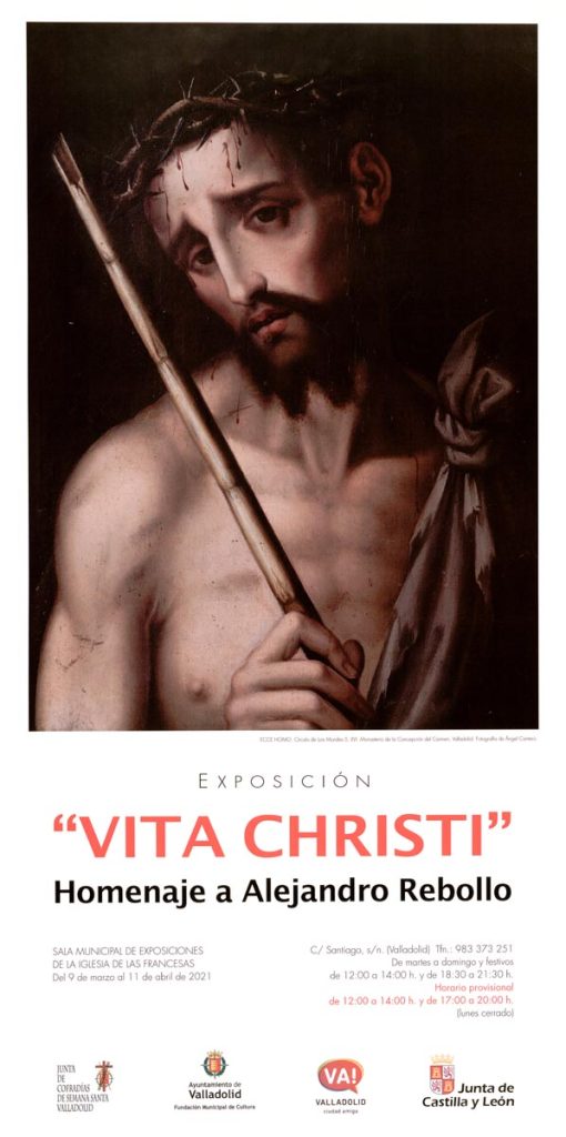 "Vita Christi" [exposición]. Homenaje a Alejandro Rebollo