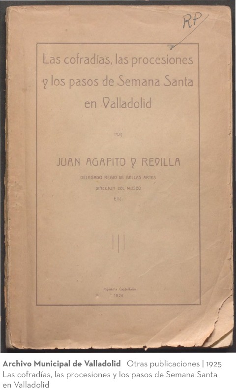 Otras publicaciones. 1925. Las cofradías, las procesiones y los pasos de Semana Santa en Valladolid